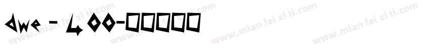 dwe - 400字体转换